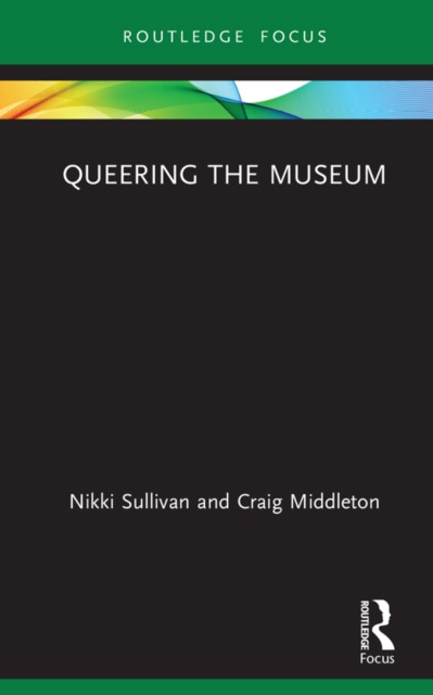 E-kniha Queering the Museum Nikki Sullivan