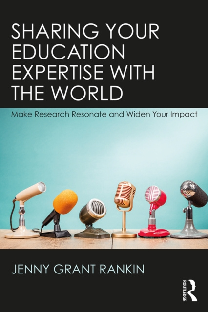 E-knjiga Sharing Your Education Expertise with the World Jenny Grant Rankin