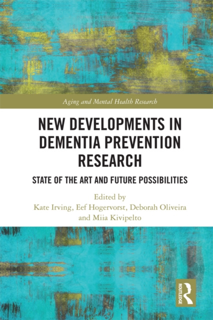 E-knjiga New Developments in Dementia Prevention Research Kate Irving