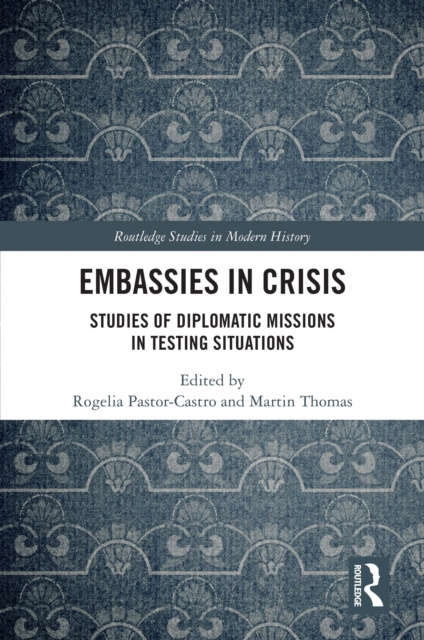 E-Book Embassies in Crisis Rogelia Pastor-Castro