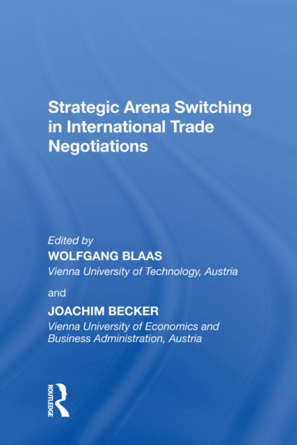 E-kniha Strategic Arena Switching in International Trade Negotiations Joachim Becker