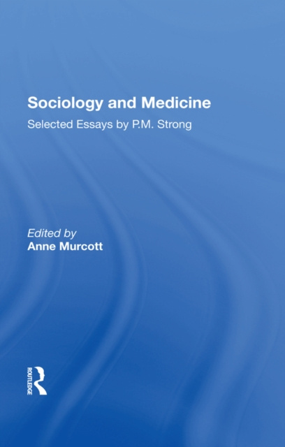 E-kniha Sociology and Medicine Anne Murcott