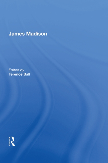 E-knjiga James Madison Terence Ball