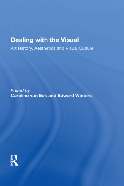 E-knjiga Dealing with the Visual Caroline van Eck