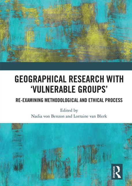 E-kniha Geographical Research with 'Vulnerable Groups' Nadia von Benzon