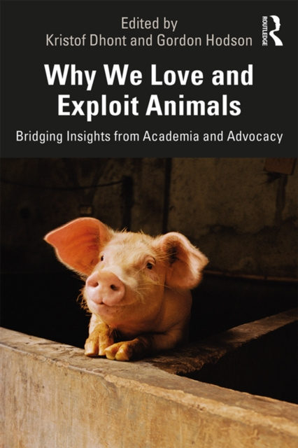 E-knjiga Why We Love and Exploit Animals Kristof Dhont
