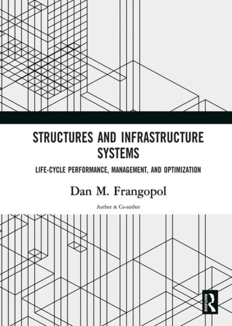 E-knjiga Structures and Infrastructure Systems Dan M. Frangopol