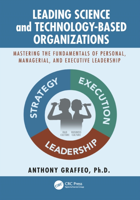 E-knjiga Leading Science and Technology-Based Organizations Anthony P. Graffeo