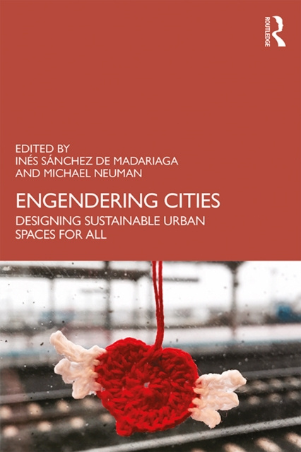 E-knjiga Engendering Cities Ines Sanchez de Madariaga