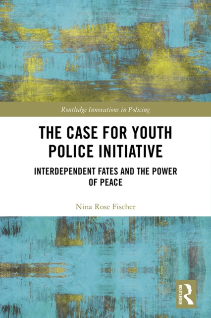 E-knjiga Case for Youth Police Initiative Nina Rose Fischer