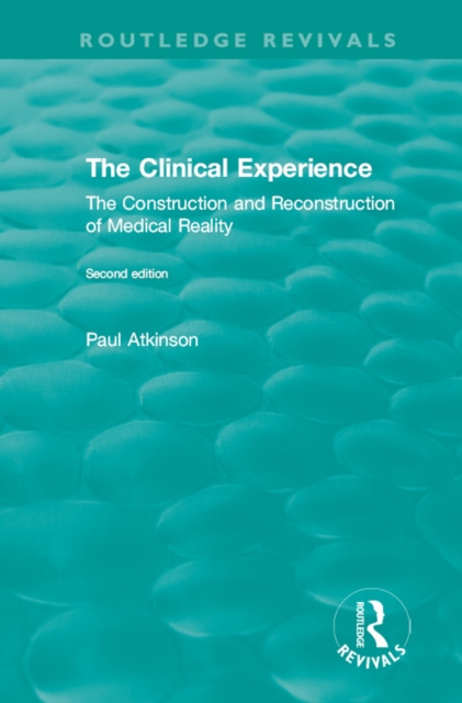 E-knjiga Clinical Experience, Second edition (1997) Paul Atkinson