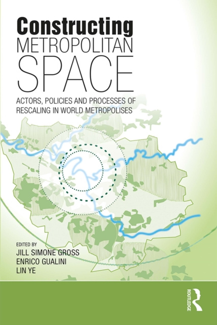 E-book Constructing Metropolitan Space Jill Simone Gross