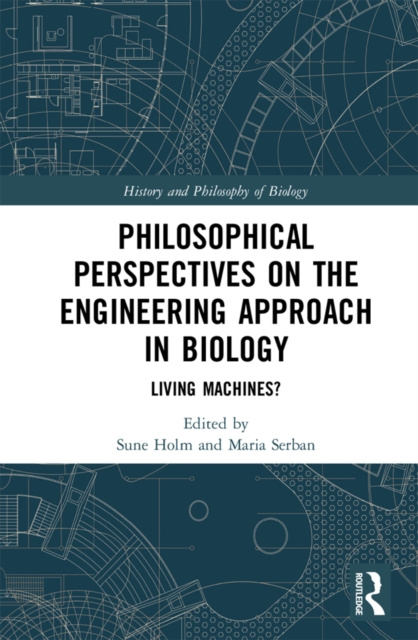 E-knjiga Philosophical Perspectives on the Engineering Approach in Biology Sune Holm