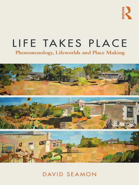 E-Book Life Takes Place David Seamon