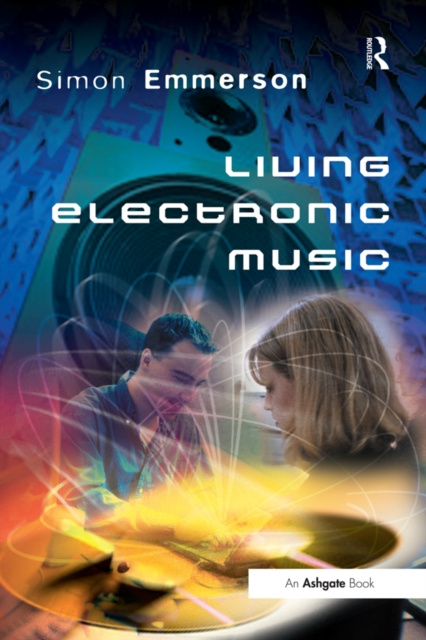 E-knjiga Living Electronic Music Simon Emmerson