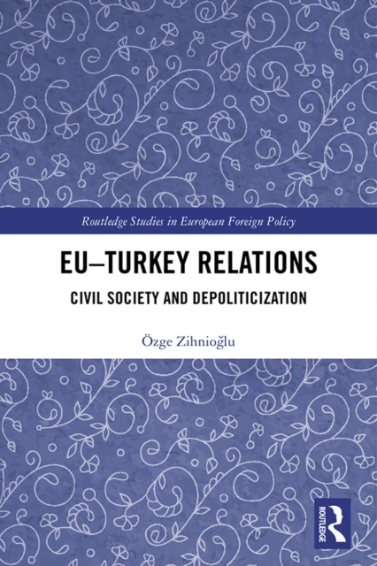 E-knjiga EU-Turkey Relations Ozge Zihnioglu