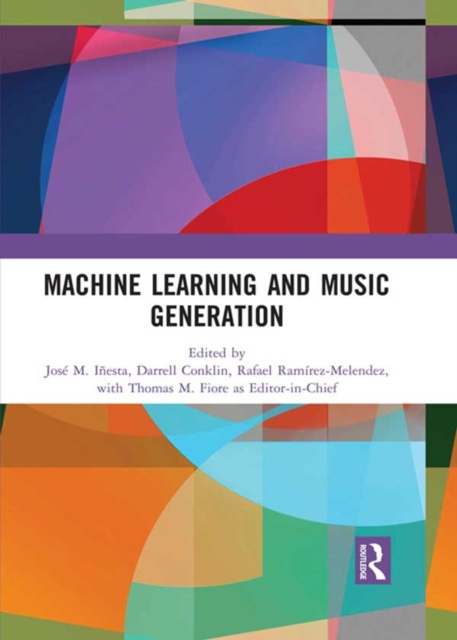 Libro elettronico Machine Learning and Music Generation Jose M. Inesta