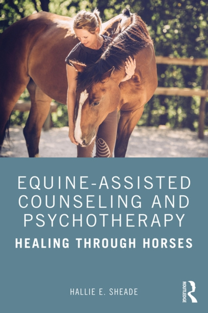 E-book Equine-Assisted Counseling and Psychotherapy Hallie E. Sheade