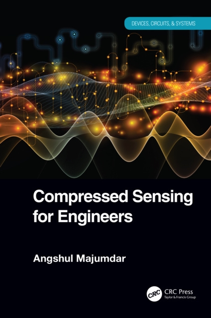 E-knjiga Compressed Sensing for Engineers Angshul Majumdar