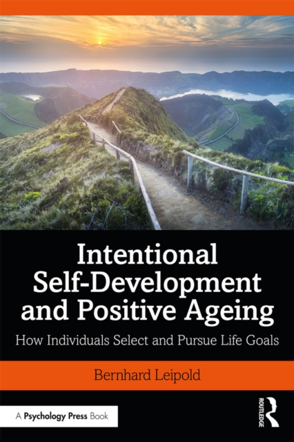 E-book Intentional Self-Development and Positive Ageing Bernhard Leipold