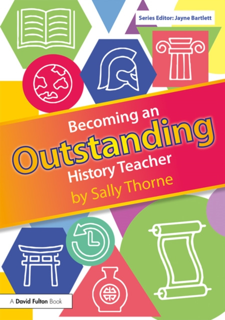 E-kniha Becoming an Outstanding History Teacher Sally Thorne