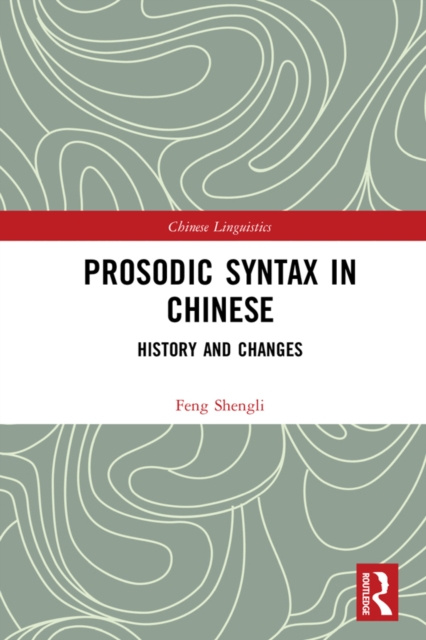 E-Book Prosodic Syntax in Chinese Feng Shengli