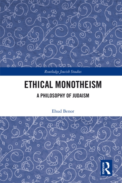 E-knjiga Ethical Monotheism Ehud Benor