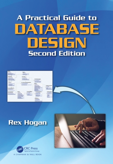 E-book Practical Guide to Database Design Rex Hogan