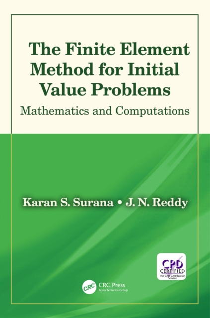 E-knjiga Finite Element Method for Initial Value Problems Karan S. Surana