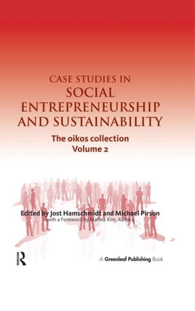 E-knjiga Case Studies in Social Entrepreneurship and Sustainability Jost Hamschmidt