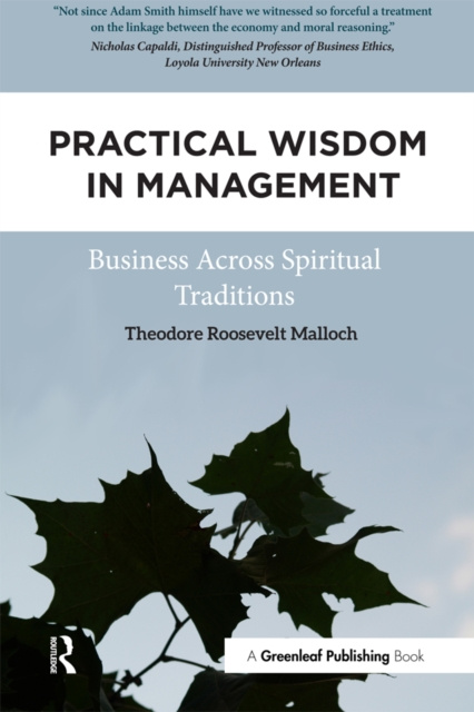 E-Book Practical Wisdom in Management Theodore Roosevelt Malloch