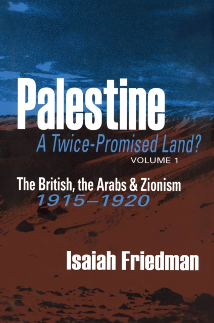 E-knjiga Palestine: A Twice-Promised Land? Isaiah Friedman