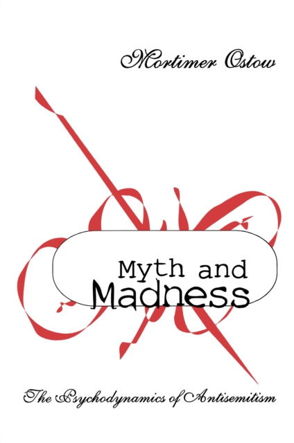 E-Book Myth and Madness Mortimer Ostow