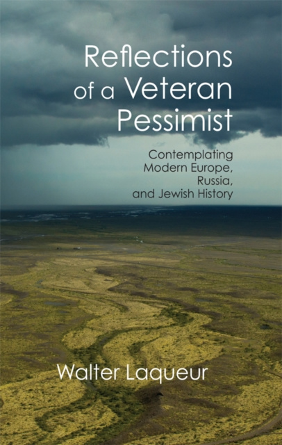 E-kniha Reflections of a Veteran Pessimist Walter Laqueur