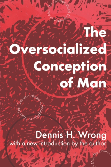 Libro elettronico Oversocialized Conception of Man Dennis H. Wrong