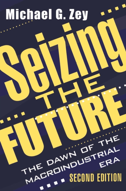 E-knjiga Seizing the Future Michael G. Zey