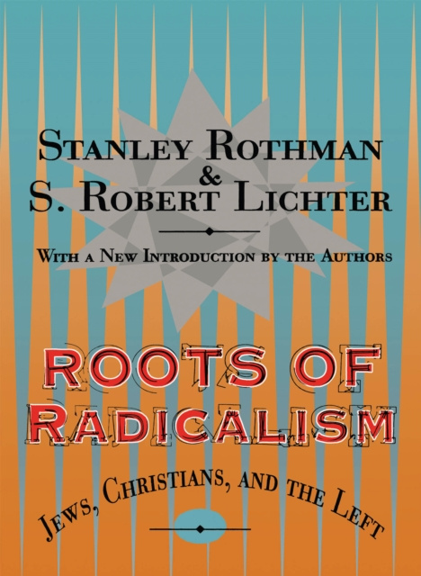 Libro elettronico Roots of Radicalism Stanley Rothman