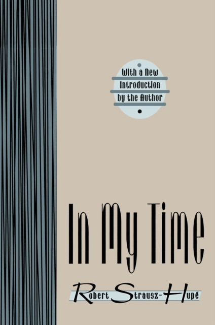 E-book In My Time Robert Strausz-Hupe