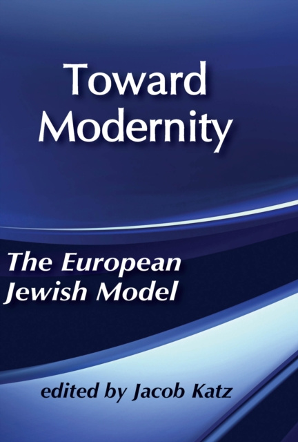 E-knjiga Toward Modernity Jacob Katz