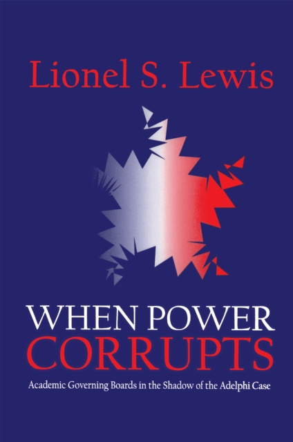 E-knjiga When Power Corrupts Lionel S. Lewis