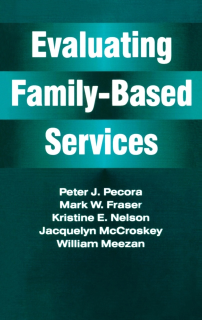 E-book Evaluating Family-Based Services Peter J. Pecora