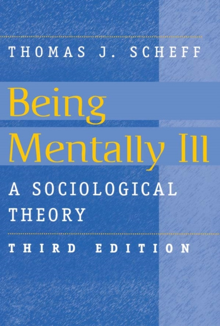 E-Book Being Mentally Ill Thomas J. Scheff