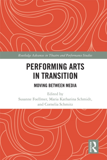 Livre numérique Performing Arts in Transition Susanne Foellmer