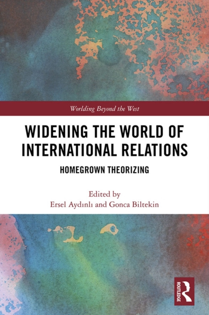 E-book Widening the World of International Relations Ersel Aydinli