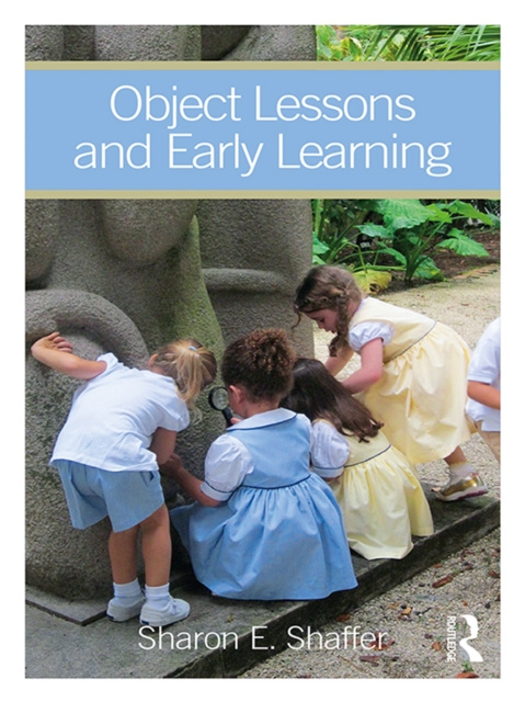 E-book Object Lessons and Early Learning Sharon E. Shaffer