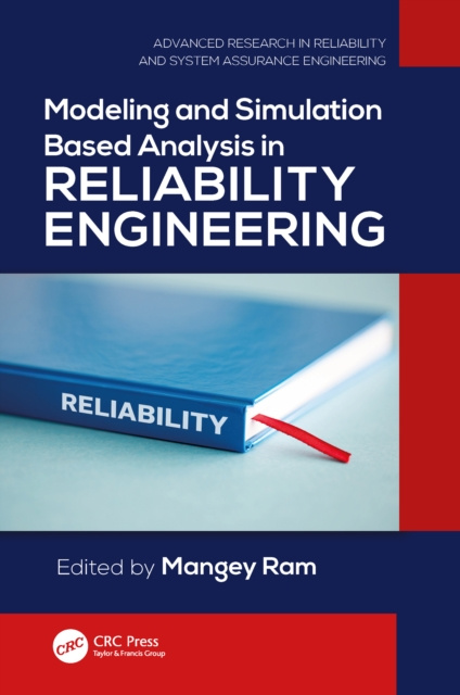 E-knjiga Modeling and Simulation Based Analysis in Reliability Engineering Mangey Ram