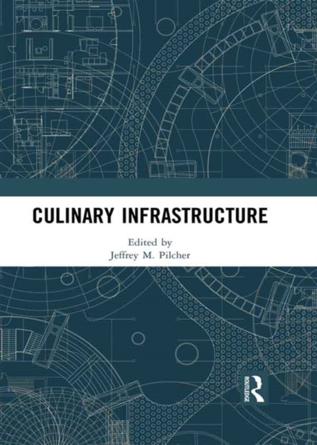 E-book Culinary Infrastructure Jeffrey Pilcher