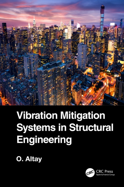 E-knjiga Vibration Mitigation Systems in Structural Engineering Okyay Altay