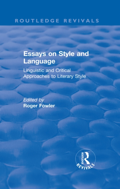 E-book Routledge Revivals: Essays on Style and Language (1966) Roger Fowler