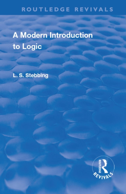 E-knjiga Revival: A Modern Introduction to Logic (1950) Lizzie Susan Stebbing